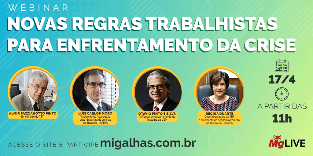 Migalhas realiza webinar "Novas regras trabalhistas para enfrentamento da crise"