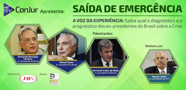FHC, Temer e Collor analisam o presente e cenários para o futuro