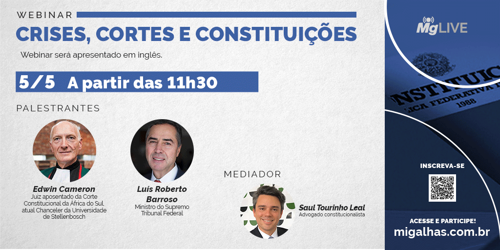Migalhas realiza webinar "Crises, Cortes e Constituições"