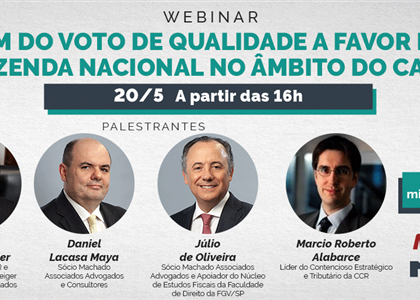 WEBINAR - Fim do voto de qualidade a favor da Fazenda Nacional no Âmbito do CARF